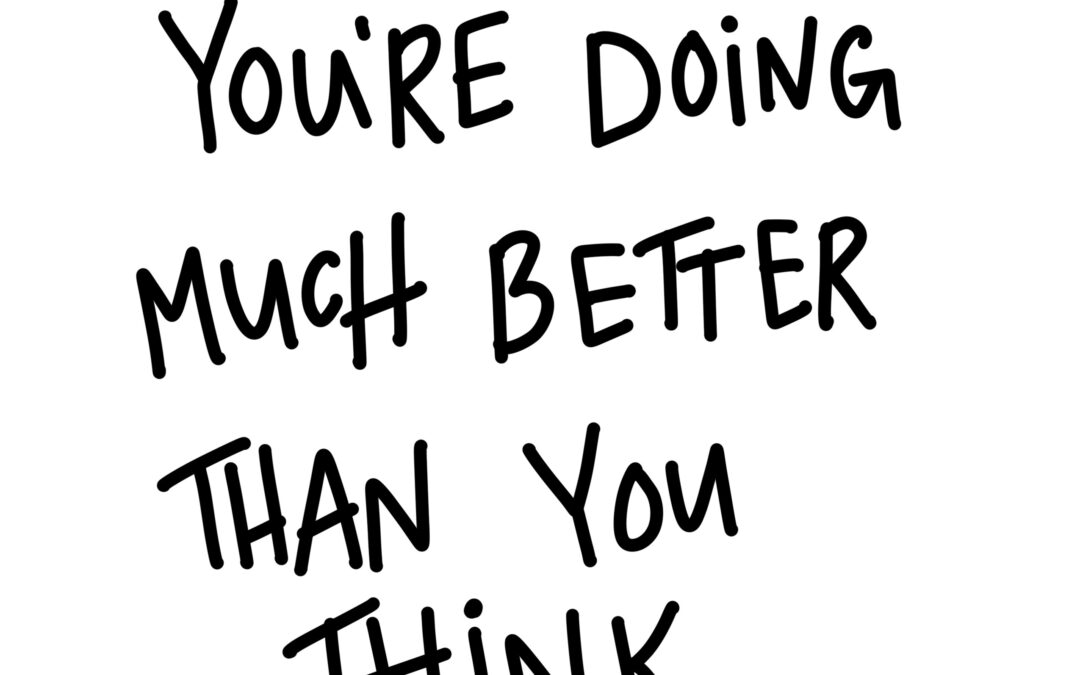 Frase «You´re doing much better»